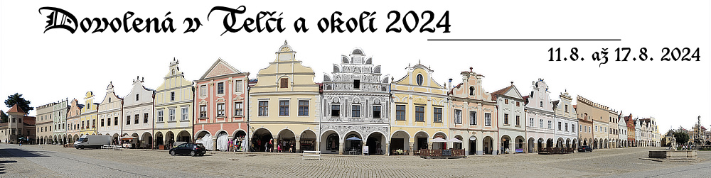 Dovolená v Telči a okolí 2024